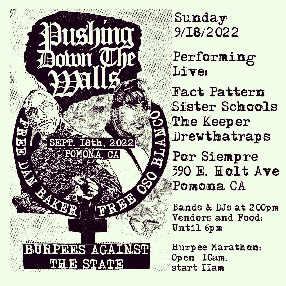 Pushing Down the Walls presents Fact Pattern, Sister Schools, The Keeper, and Drewthatraps at Por Siempre in Pomona, CA